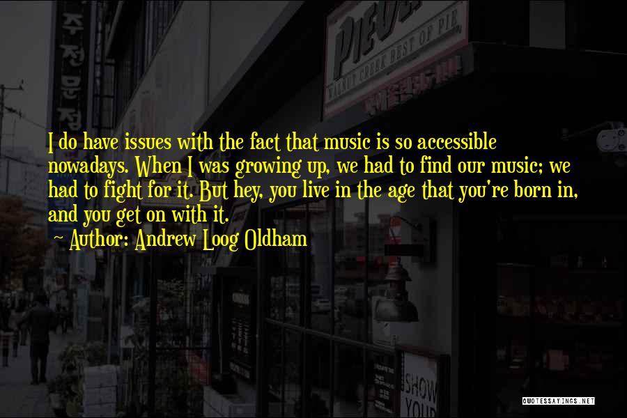 When We Fight Quotes By Andrew Loog Oldham