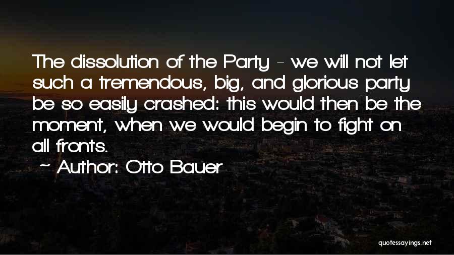 When We Fight Quotes By Otto Bauer