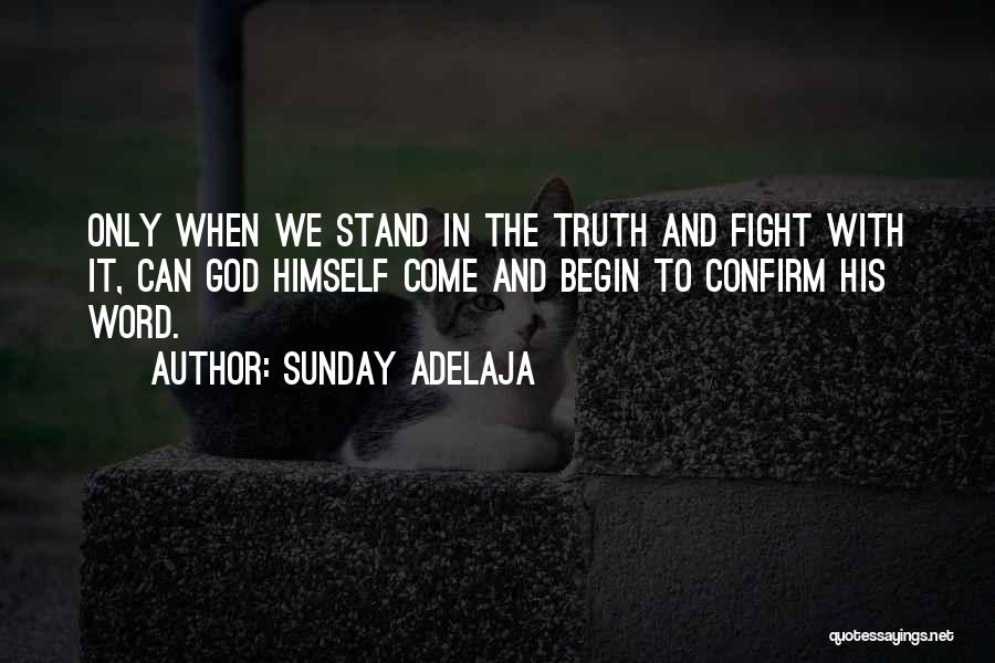 When We Fight Quotes By Sunday Adelaja