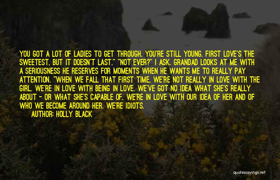 When We First Fall In Love Quotes By Holly Black