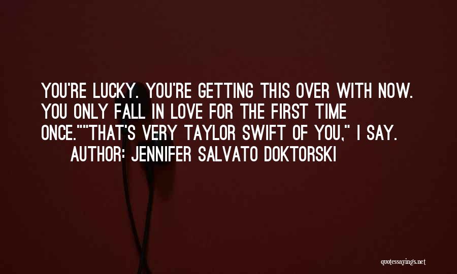 When We First Fall In Love Quotes By Jennifer Salvato Doktorski
