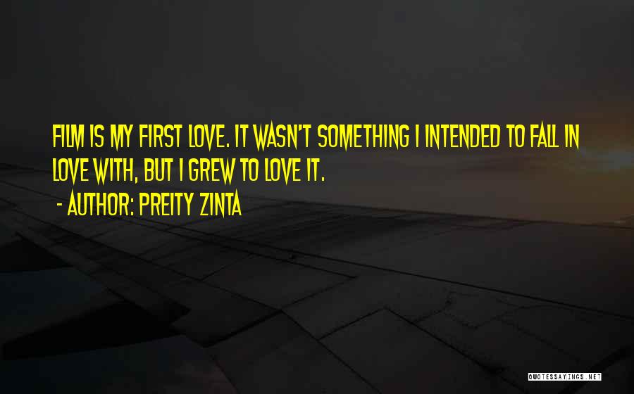 When We First Fall In Love Quotes By Preity Zinta