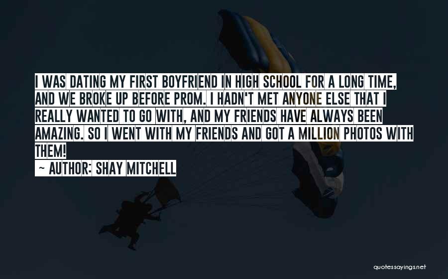 When We First Met Friends Quotes By Shay Mitchell