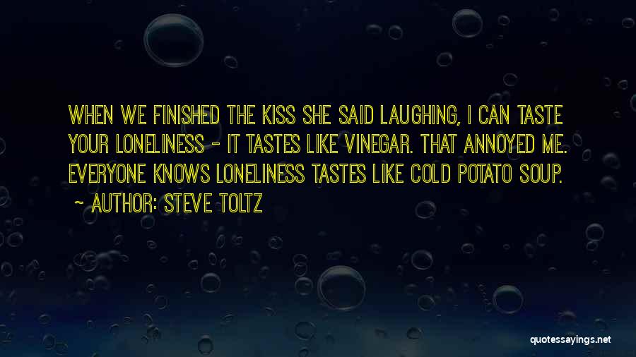 When We Kiss It's Like Quotes By Steve Toltz