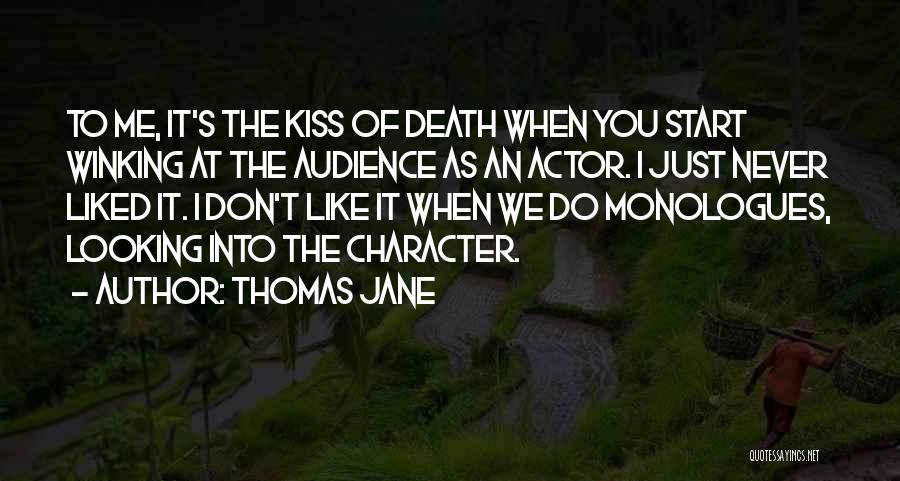 When We Kiss It's Like Quotes By Thomas Jane