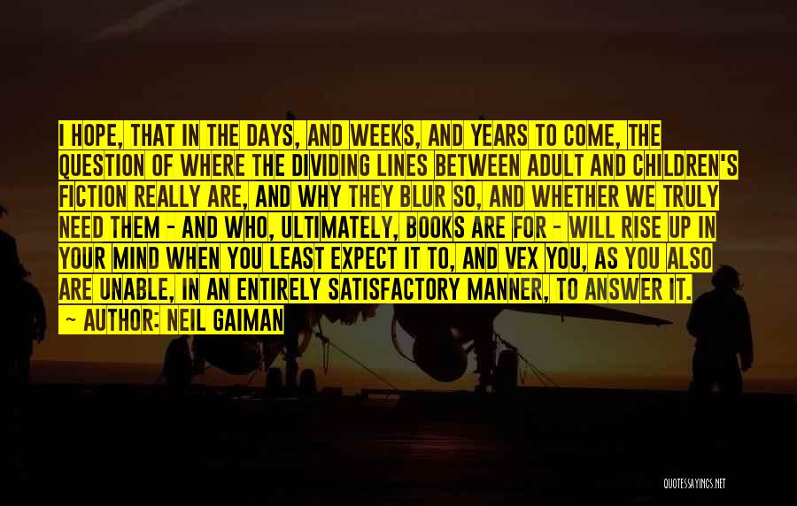 When We Least Expect It Quotes By Neil Gaiman