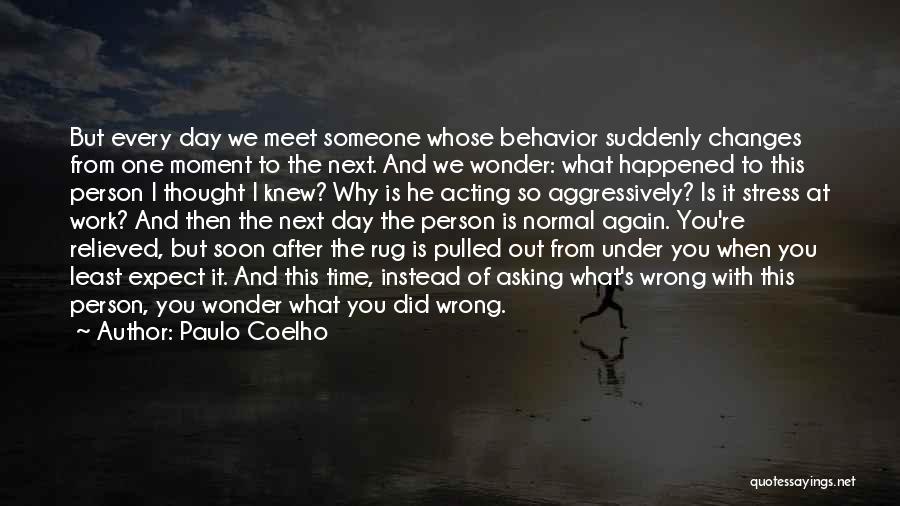 When We Least Expect It Quotes By Paulo Coelho