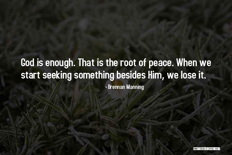 When We Lose Something Quotes By Brennan Manning When We Lose Something Quotes By Brennan Manning