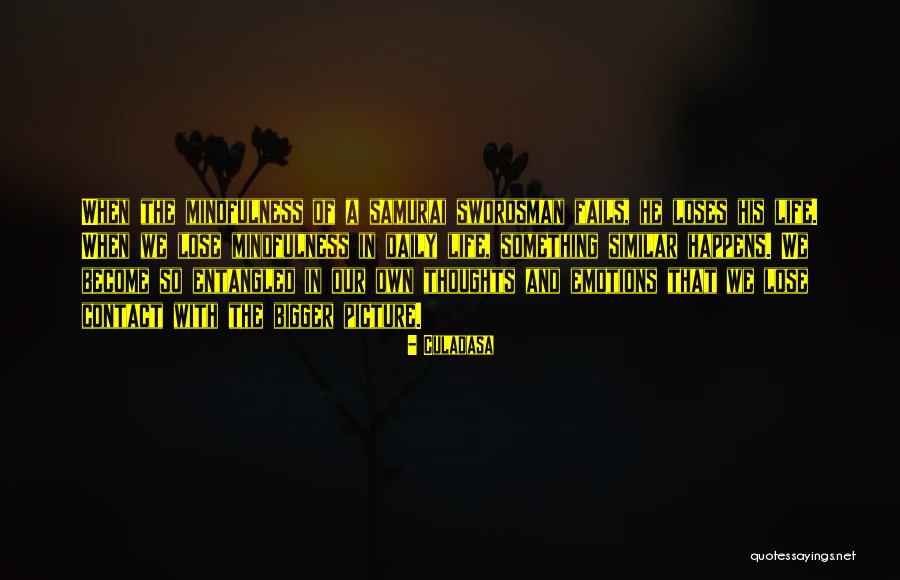 When We Lose Something Quotes By Culadasa When We Lose Something Quotes By Culadasa