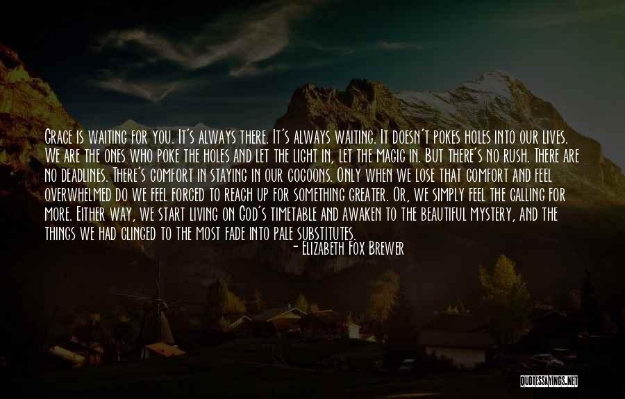 When We Lose Something Quotes By Elizabeth Fox Brewer When We Lose Something Quotes By Elizabeth Fox Brewer