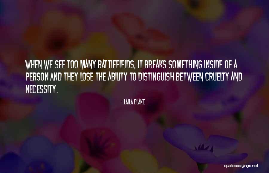 When We Lose Something Quotes By Laila Blake When We Lose Something Quotes By Laila Blake