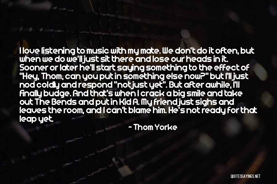 When We Lose Something Quotes By Thom Yorke When We Lose Something Quotes By Thom Yorke