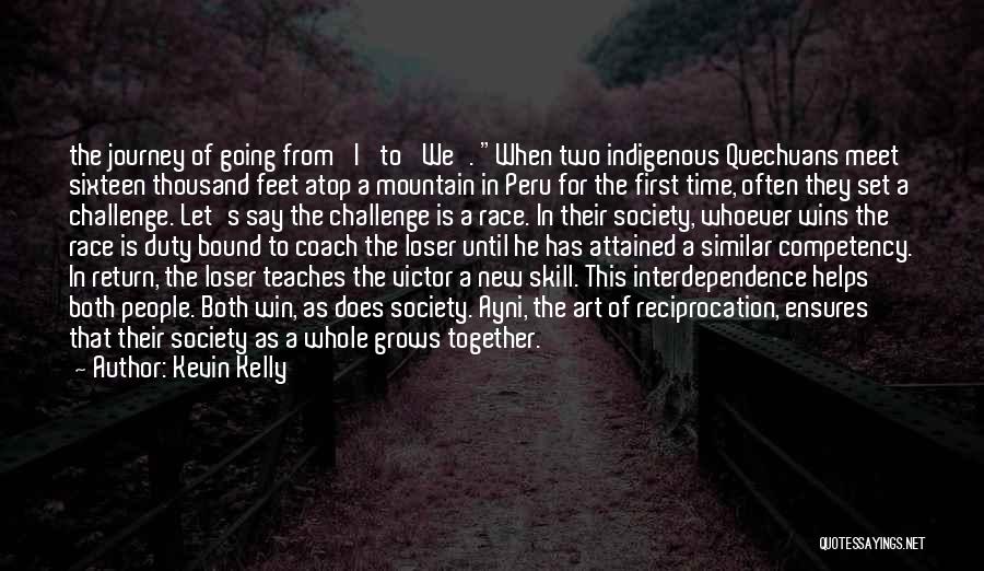 When We Meet Together Quotes By Kevin Kelly