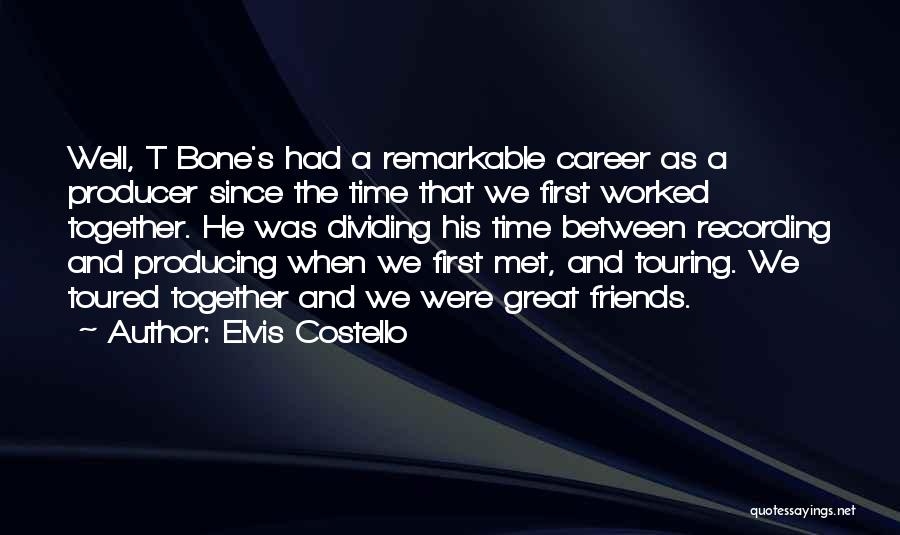 When We Met First Time Quotes By Elvis Costello