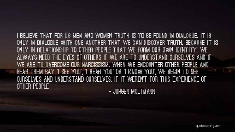 When We Overcome It Quotes By Jurgen Moltmann When We Overcome It Quotes By Jurgen Moltmann