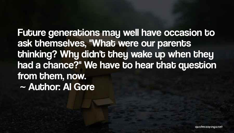 When We Wake Quotes By Al Gore