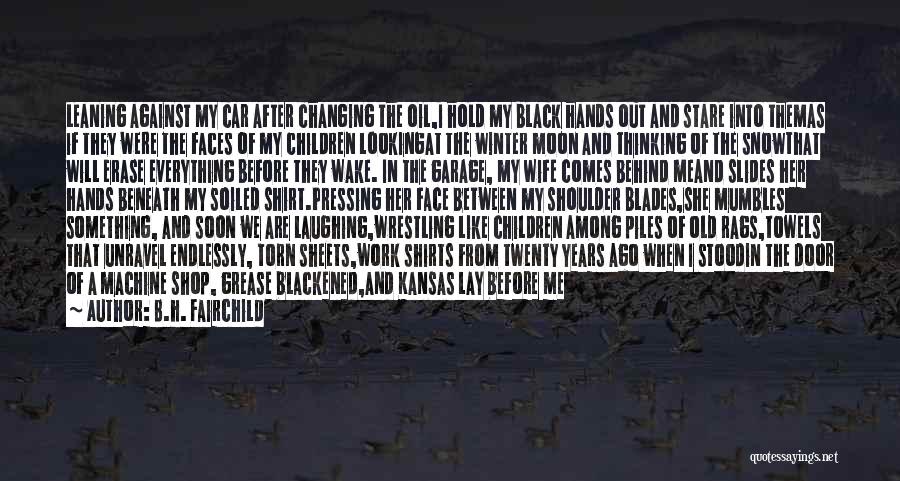 When We Wake Quotes By B.H. Fairchild