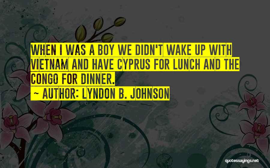 When We Wake Quotes By Lyndon B. Johnson