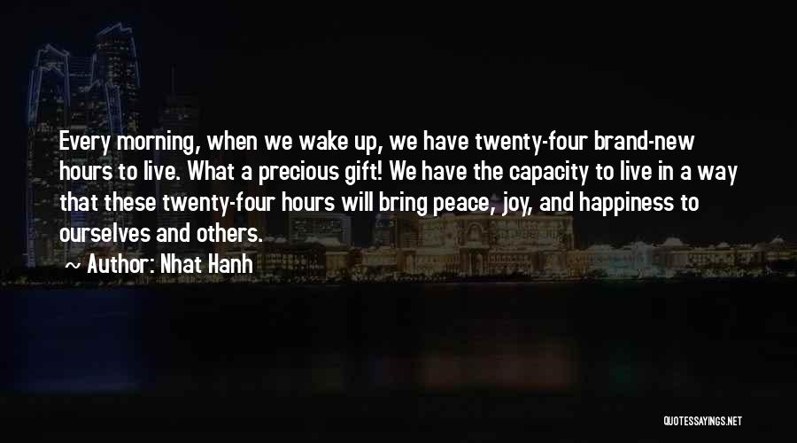 When We Wake Quotes By Nhat Hanh