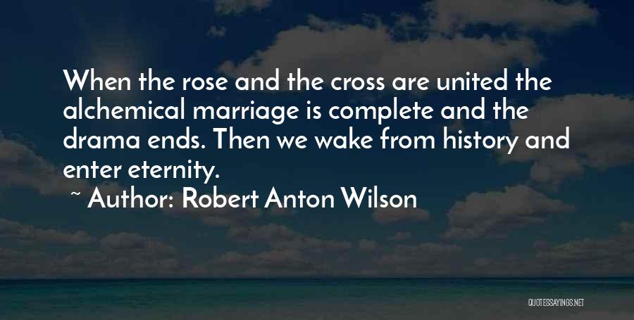 When We Wake Quotes By Robert Anton Wilson