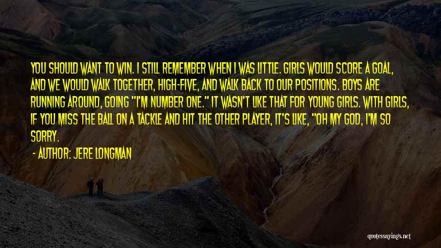 When We Walk Together Quotes By Jere Longman
