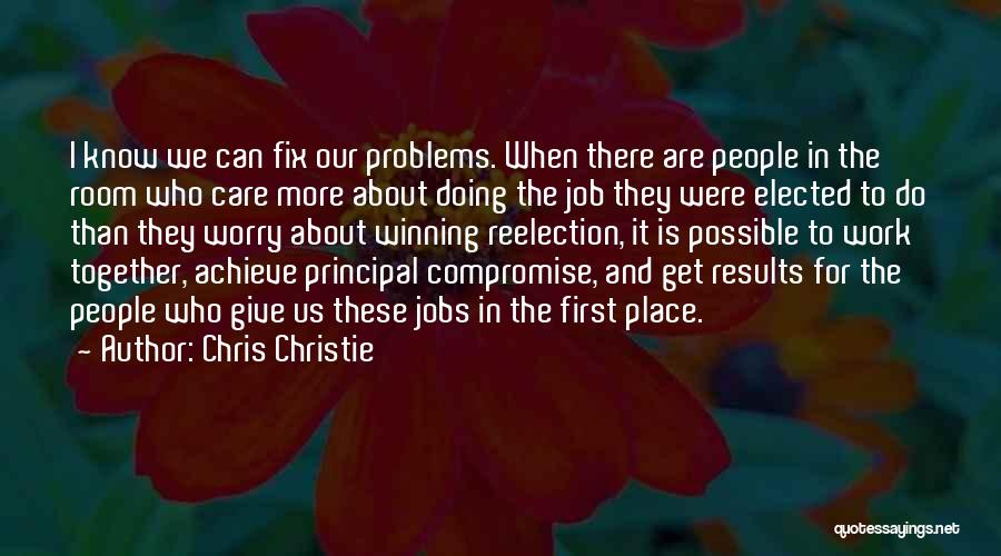 When We Work Together Quotes By Chris Christie