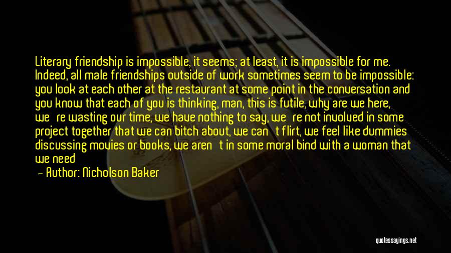When We Work Together Quotes By Nicholson Baker