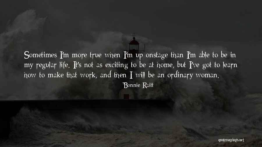 When Will I Learn Quotes By Bonnie Raitt When Will I Learn Quotes By Bonnie Raitt
