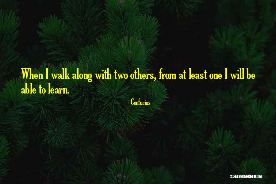 When Will I Learn Quotes By Confucius When Will I Learn Quotes By Confucius