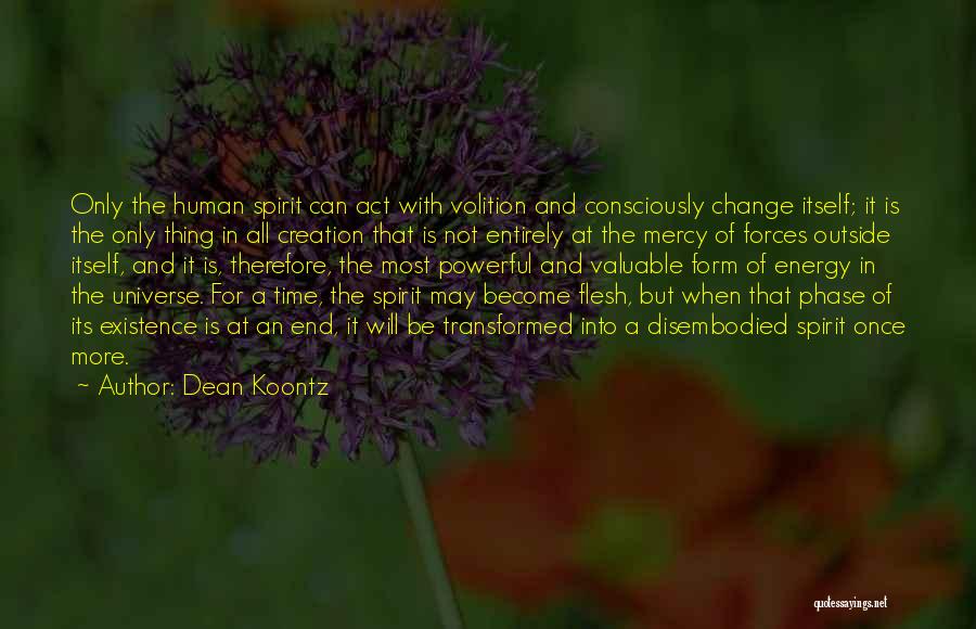 When Will It All End Quotes By Dean Koontz