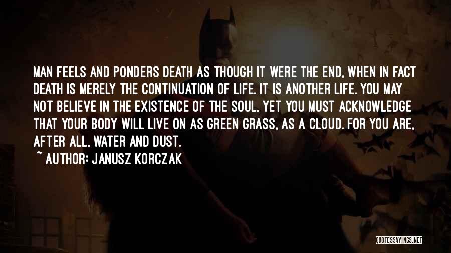 When Will It All End Quotes By Janusz Korczak