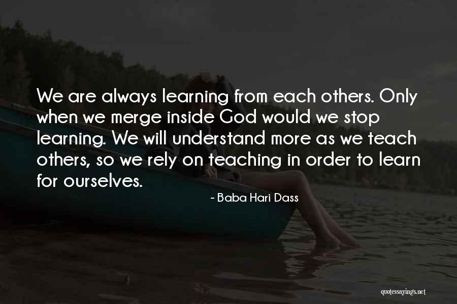 When Will We Learn Quotes By Baba Hari Dass When Will We Learn Quotes By Baba Hari Dass