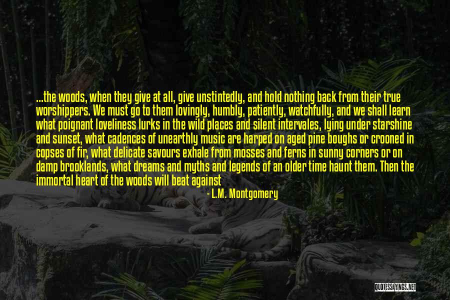 When Will We Learn Quotes By L.M. Montgomery When Will We Learn Quotes By L.M. Montgomery