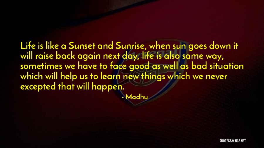 When Will We Learn Quotes By Madhu When Will We Learn Quotes By Madhu