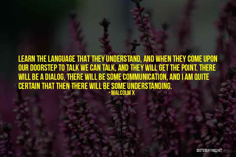 When Will We Learn Quotes By Malcolm X When Will We Learn Quotes By Malcolm X