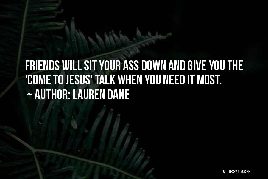 When Will You Come Quotes By Lauren Dane
