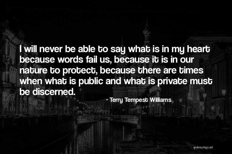 When Words Fail Quotes By Terry Tempest Williams When Words Fail Quotes By Terry Tempest Williams