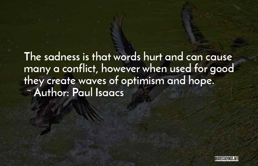 When Words Hurt Quotes By Paul Isaacs