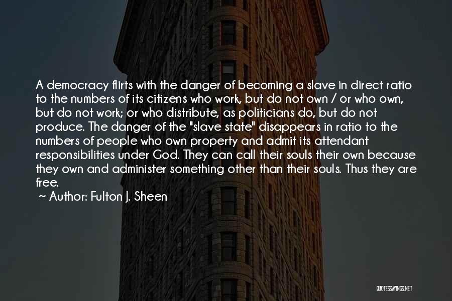 When Work Disappears Quotes By Fulton J. Sheen