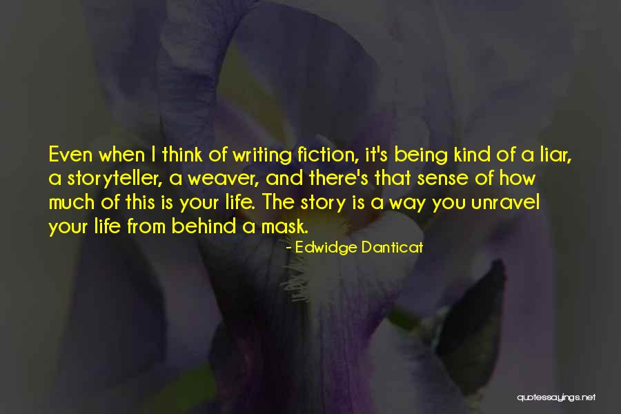 When Writing The Story Of Your Life Quotes By Edwidge Danticat When Writing The Story Of Your Life Quotes By Edwidge Danticat