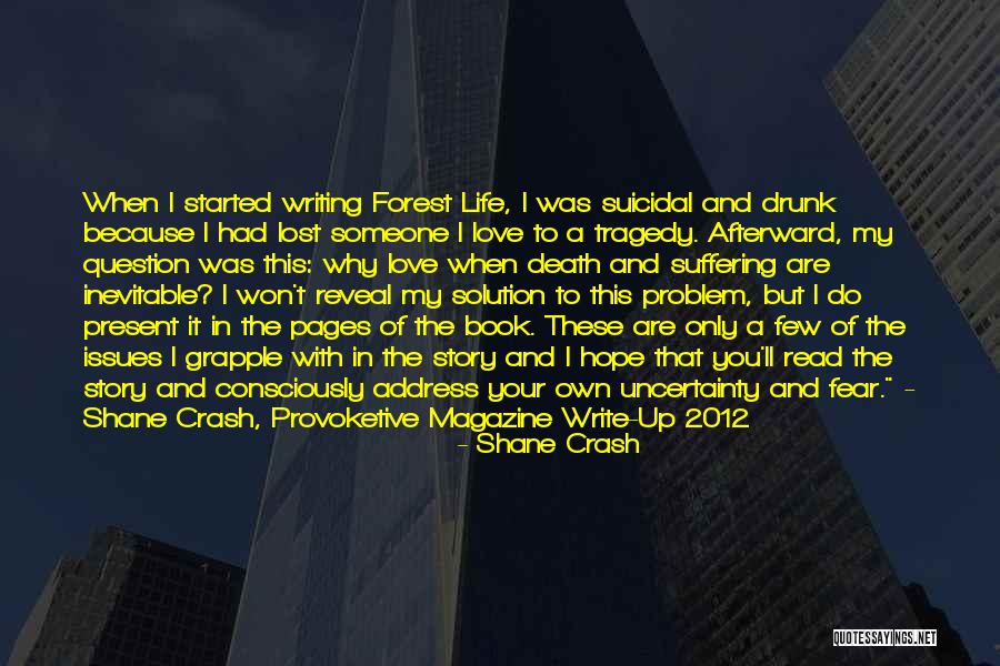 When Writing The Story Of Your Life Quotes By Shane Crash When Writing The Story Of Your Life Quotes By Shane Crash