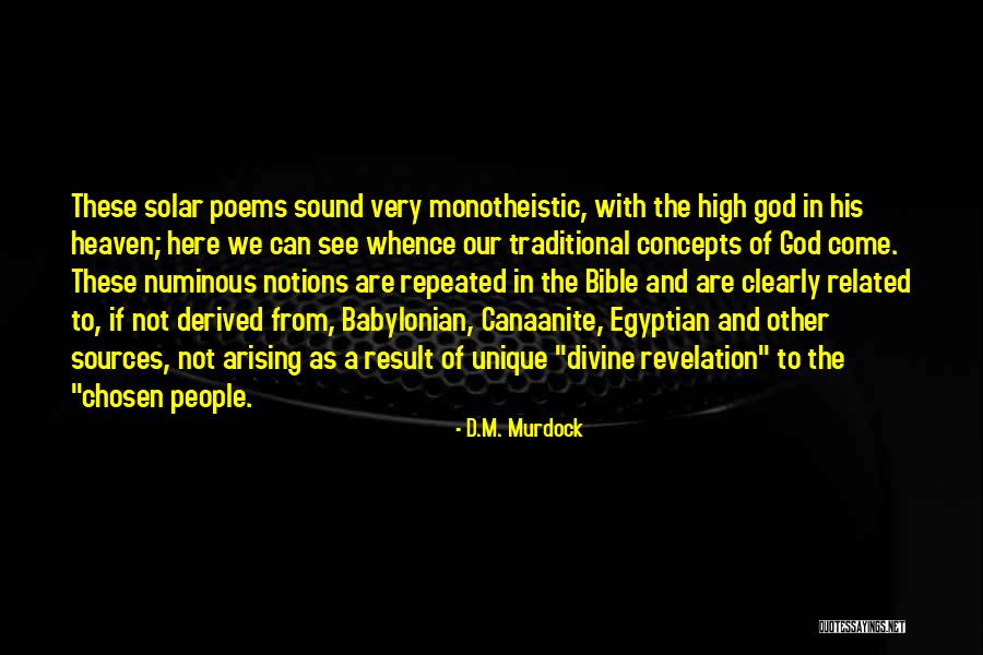 When You Are Chosen By God Quotes By D.M. Murdock When You Are Chosen By God Quotes By D.M. Murdock