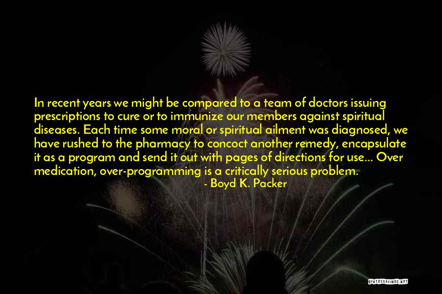 When You Are Compared To Others Use It Quotes By Boyd K. Packer When You Are Compared To Others Use It Quotes By Boyd K. Packer