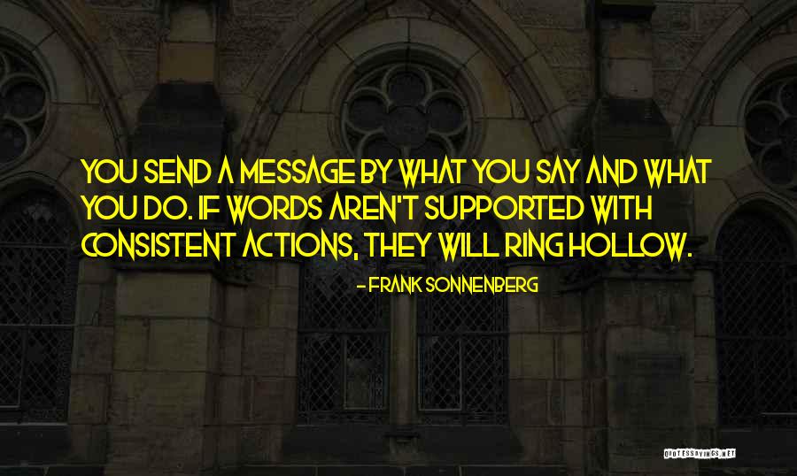 When You Are Consistent Quotes By Frank Sonnenberg