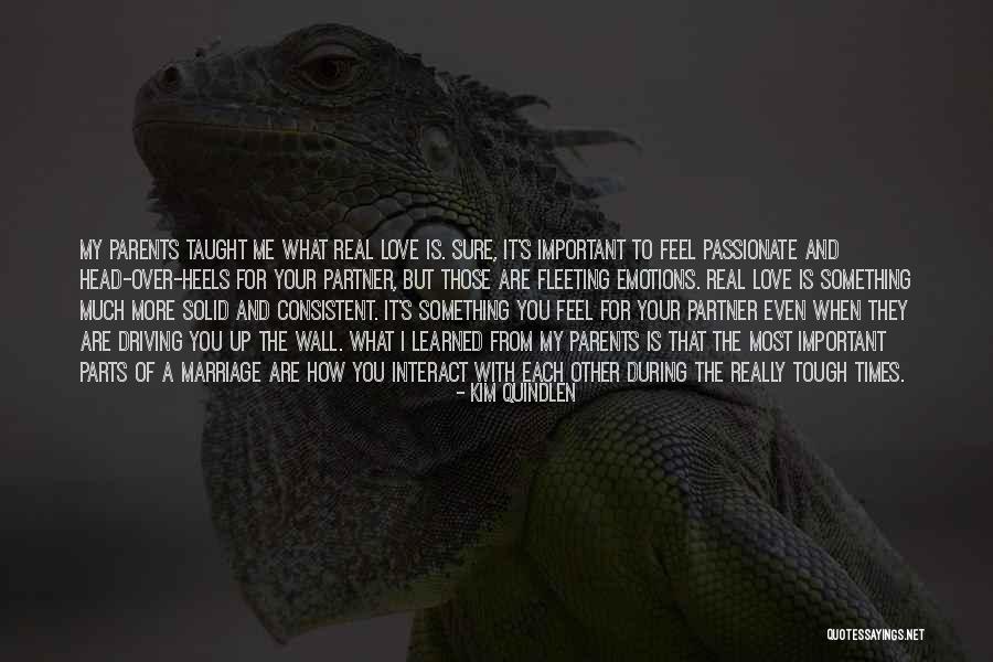 When You Are Consistent Quotes By Kim Quindlen