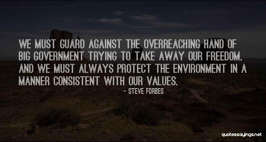 When You Are Consistent Quotes By Steve Forbes