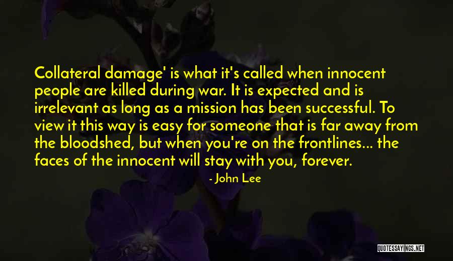 When You Are Far Away Quotes By John Lee When You Are Far Away Quotes By John Lee