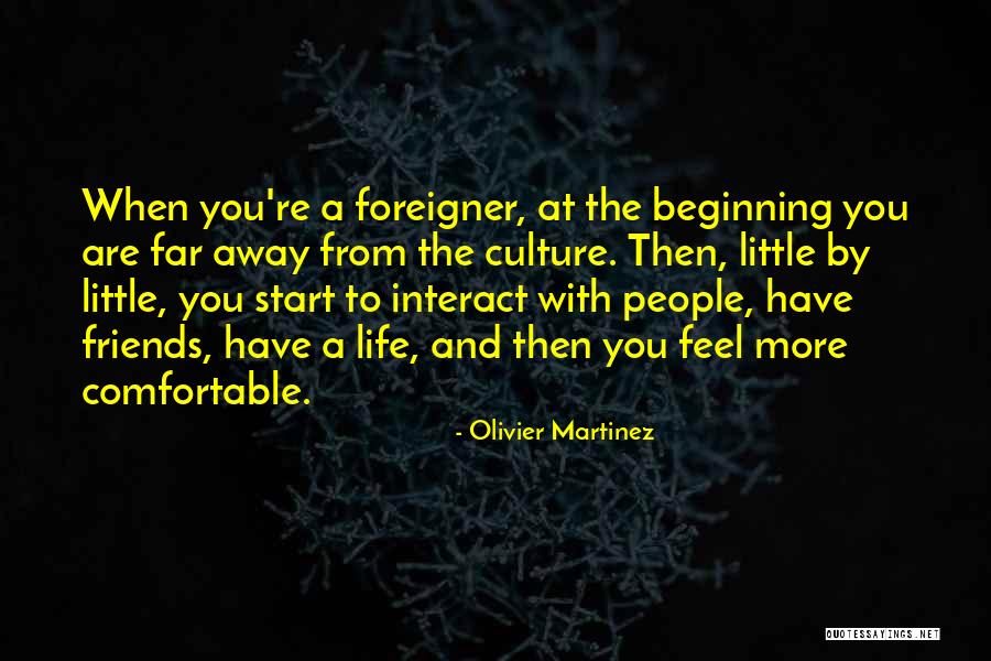 When You Are Far Away Quotes By Olivier Martinez When You Are Far Away Quotes By Olivier Martinez