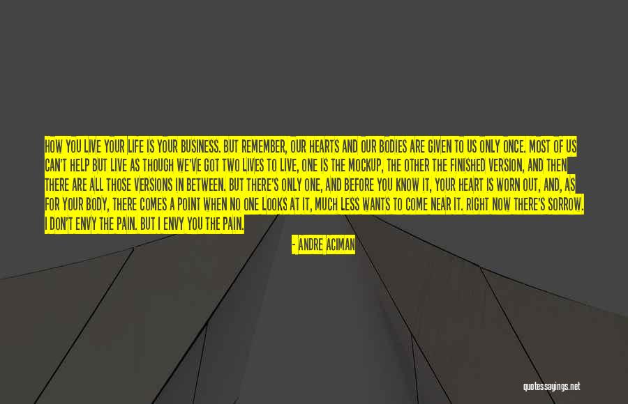 When You Are Finished Quotes By Andre Aciman When You Are Finished Quotes By Andre Aciman