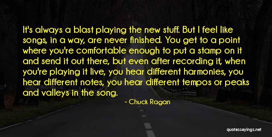 When You Are Finished Quotes By Chuck Ragan When You Are Finished Quotes By Chuck Ragan